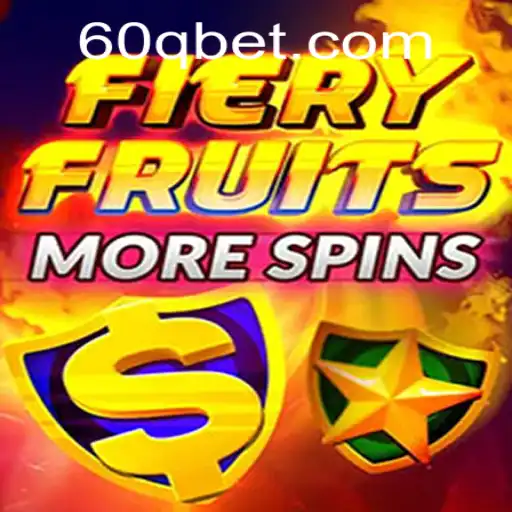 FieryFruitsMoreSpins: Descubra o Novo Jogo Excitante com 60QBet