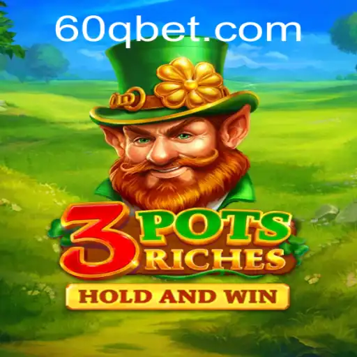 Descubra o Fascinante Mundo de 3potsRiches e 60QBet